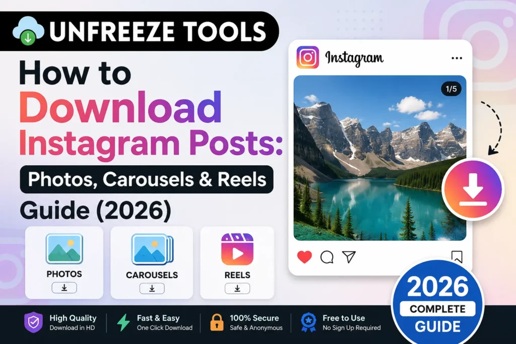 How to Download Instagram Posts Photos, Carousels & Reels Guide (2026)