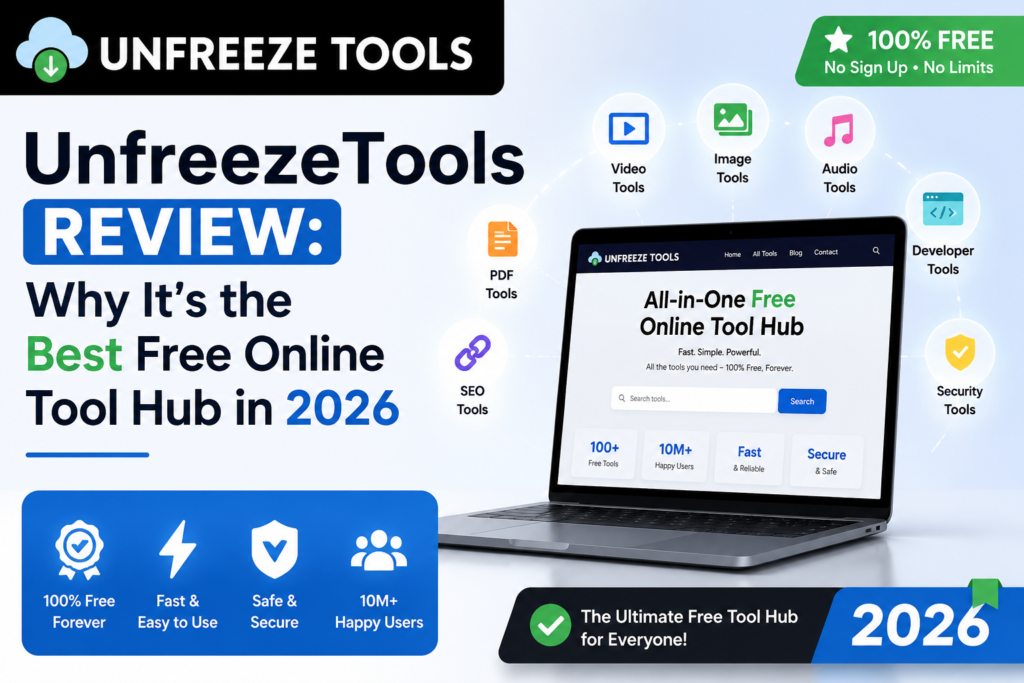 UnfreezeTools Review Why It's the Best Free Online Tool Hub in 2026